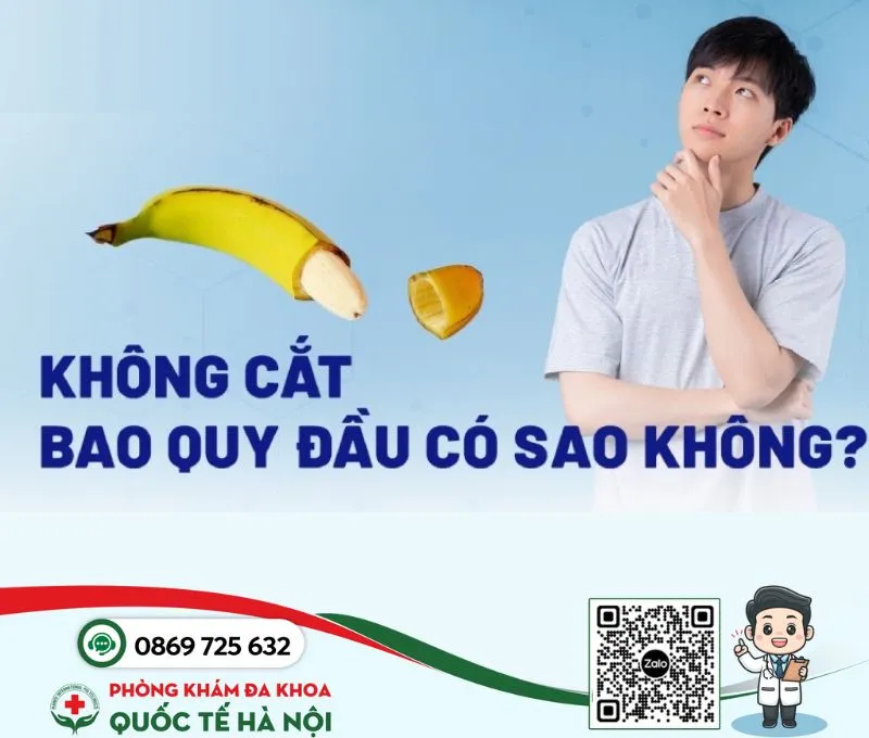 Không cắt bao quy đầu có sao không?