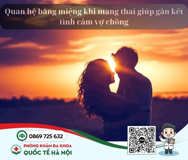 Mang thai có quan hệ bằng miệng được không 1