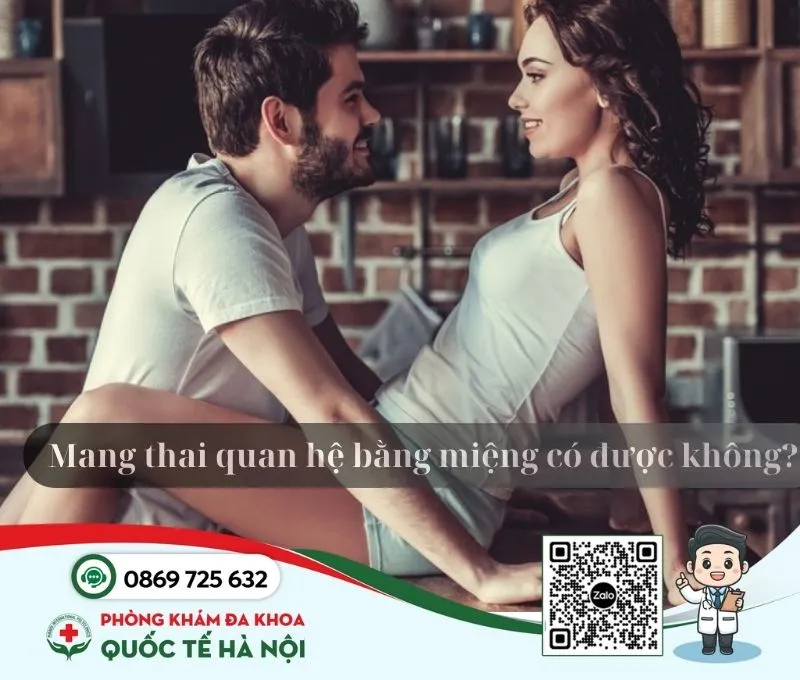 Mang thai có quan hệ bằng miệng được không