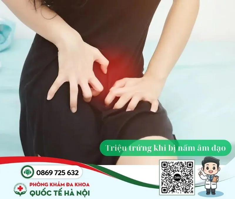 triệu trứng khi bị nấm âm đạo